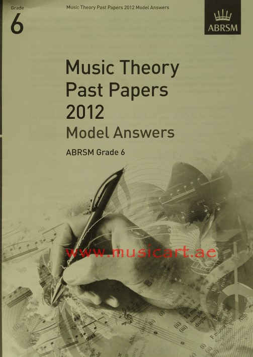 Picture of 'Music Theory Past Papers 2012 Model Answers, ABRSM Grade 6 2012 (Theory of Music Exam Papers & Answers (ABRSM))'