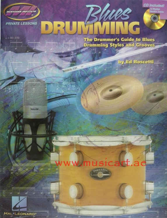 Picture of 'Blues Drumming: The Drummer's Guide to Blues Drumming Styles and Grooves (With CD) (Private Lessons)'