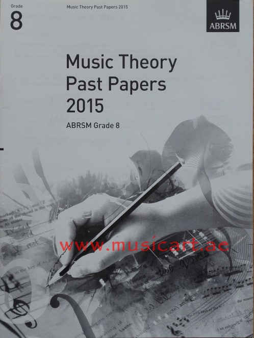 Picture of 'Music Theory Past Papers 2015, ABRSM Grade 8 (Theory of Music Exam Papers & Answers (ABRSM))'