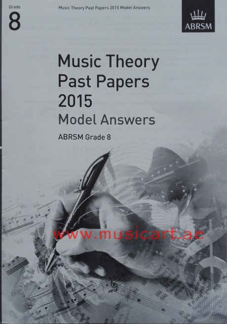 Picture of 'Music Theory Past Papers 2015 Model Answers, ABRSM Grade 8 (Theory of Music Exam Papers & Answers (ABRSM))'