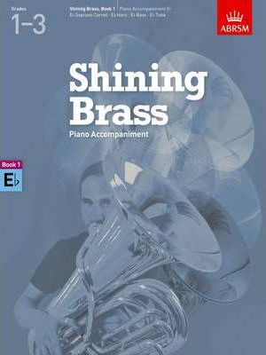 Picture of 'Shining Brass, Book 1, Piano Accompaniment E flat, 18 Pieces for Brass, Grades 1-3'